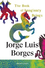 The Book of Imaginary Beings