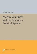 Martin Van Buren and the American Political System