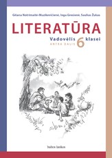 Literatūra. Vadovėlis 6 kl. 2 dalis Literatūra. Vadovėlis 6 kl. 2 dalis