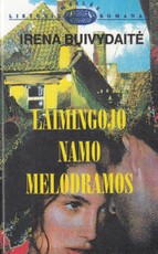 Laimingojo namo melodramos (1997)