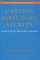Casting Directors' Secrets