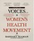 Voices of the Women's Health Movement, Volume 1