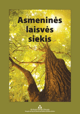 Asmeninės laisvės siekis: gyventi pagal orientyrus