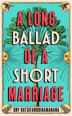A Long Ballad of a Short Marriage