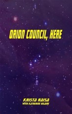 Orion Council, Here