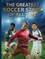 The Greatest Soccer Stars of All Time