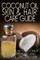 Coconut Oil Skin & Hair Care Guide