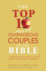 Top 10 Most Outrageous Couples of the Bible