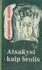 Atsakysi kaip brolis