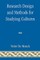 Research Design and Methods for Studying Cultures