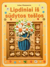 Lipdiniai iš sūdytos tešlos