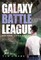 Galaxy Battle League - Part 1