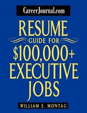 Resume Guide for $100,000 Plus Executive Jobs