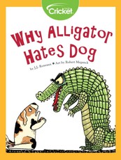 Why Alligator Hates Dog