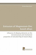 Extrusion of Magnesium-Zinc Based Alloys