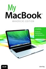 My MacBook (covers OS X Mavericks on MacBook, MacBook Pro, and MacBook Air)