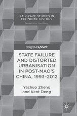 State Failure and Distorted Urbanisation in Post-Mao's China, 1993-2012