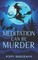 Meditation Can Be Murder