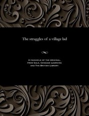 The Struggles of a Village Lad
