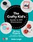 The Crafty Kids Guide to DIY Electronics: 20 Fun Projects for Makers, Crafters, and Everyone in Between