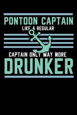 Pontoon Captain Lika A Regular Captain Only More Drunker