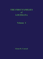 First Families of Louisiana Volume I