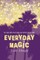Everyday Magic