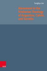 Atonement in the Trinitarian Theology of Augustine, Calvin, and Turretin