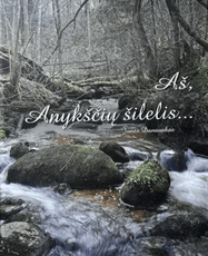 Aš, Anykščių šilelis