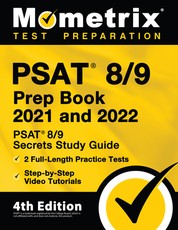 PSAT 8/9 Prep Book 2021 and 2022 - PSAT 8/9 Secrets Study Guide, 2 Full-Length Practice Tests, Step-by-Step Video Tutorials