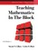 Hunt, C: Teaching Mathematics in the Block