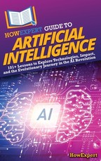 HowExpert Guide to Artificial Intelligence