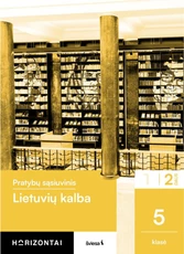 Lietuvių kalba. Pratybų sąsiuvinis 5 klasei, 2 dalis, serija Horizontai
