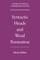 Syntactic Heads and Word Formation