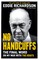 No Handcuffs: The Final Word on My War with The Krays