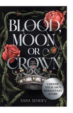 Blood, Moon or Crown