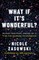 What If It's Wonderful?