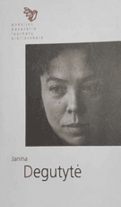 Eilėraščiai. Janina Degutytė