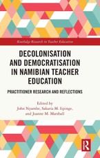 Decolonisation and Democratisation in Namibian Teacher Education