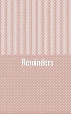 Reminders