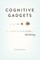 Cognitive Gadgets