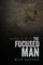 The Focused Man