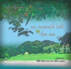 Emerald Hill by The Sea: Nature Poems of USM