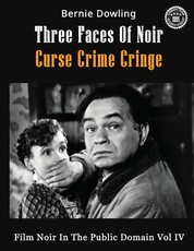 Three Faces Of Noir Curse Crime Cringe