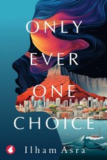 Only Ever One Choice