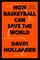 How Basketball Can Save the World