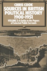Sources in British Political History, 1900-1951
