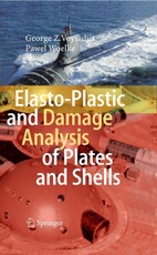 Elasto-Plastic and Damage Analysis of Plates and Shells