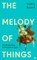 The Melody of Things