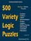 500 Variety Logic Puzzles